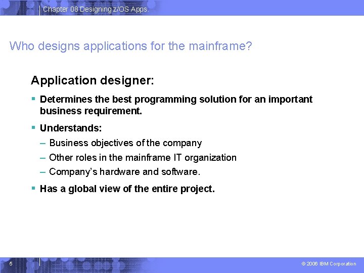 Introduction to zOS Basics Chapter 8 Designing and