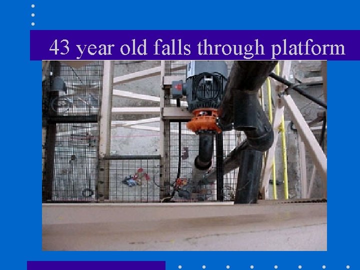 43 year old falls through platform 