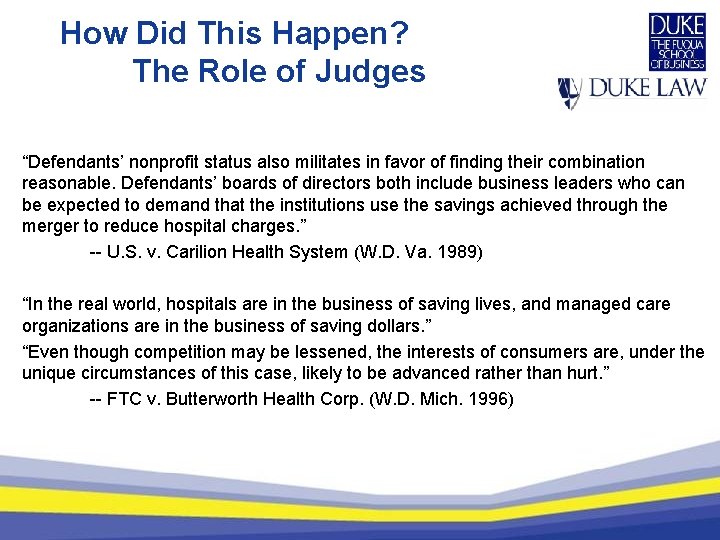 How Did This Happen? The Role of Judges “Defendants’ nonprofit status also militates in