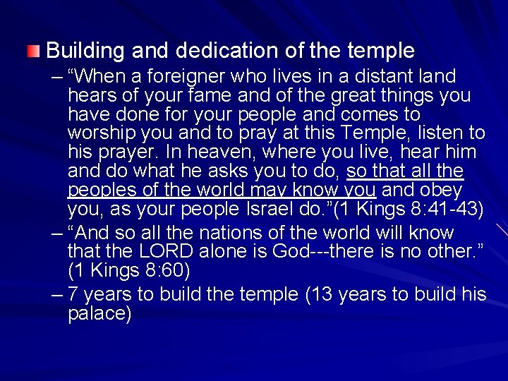 Building and dedication of the temple – “When a foreigner who lives in a