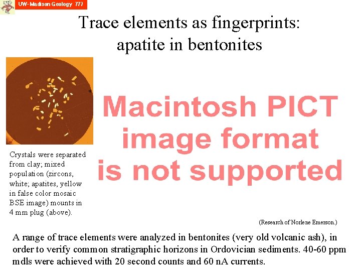 Trace elements as fingerprints: apatite in bentonites Crystals were separated from clay; mixed population
