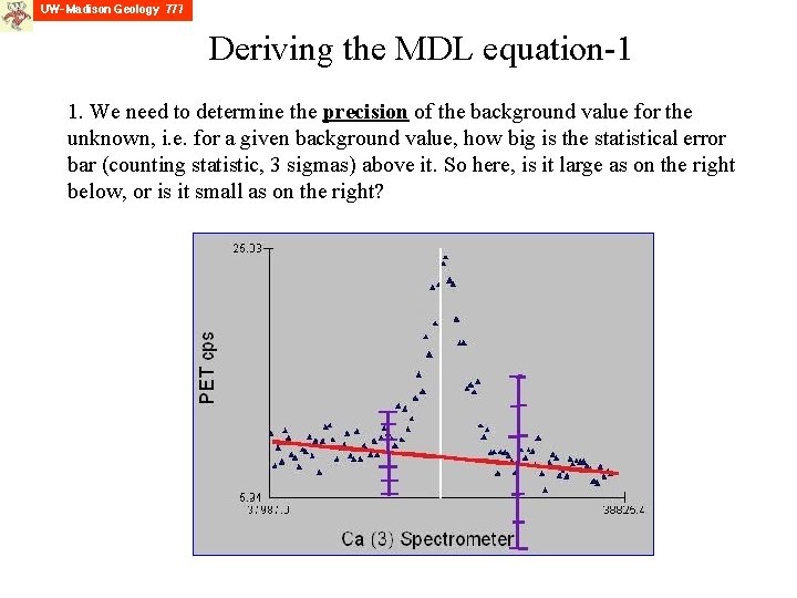 Deriving the MDL equation-1 1. We need to determine the precision of the background