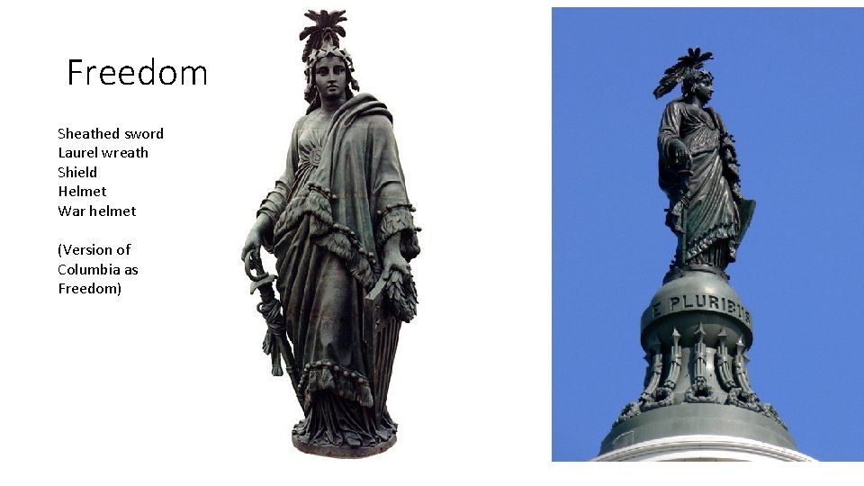 Freedom Sheathed sword Laurel wreath Shield Helmet War helmet (Version of Columbia as Freedom)