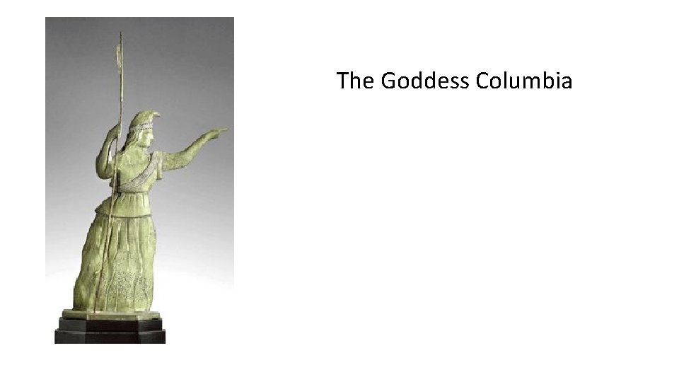 The Goddess Columbia 