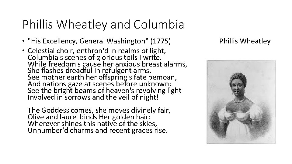 Phillis Wheatley and Columbia • "His Excellency, General Washington" (1775) • Celestial choir, enthron'd