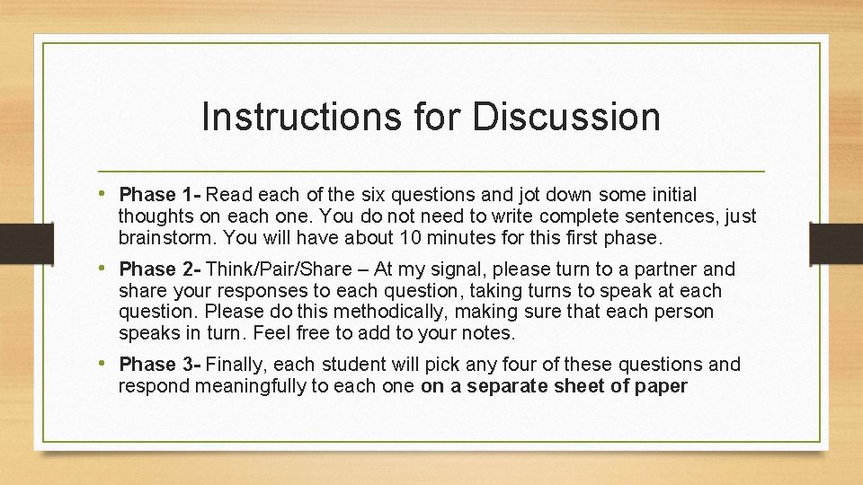 Instructions for Discussion • Phase 1 - Read each of the six questions and