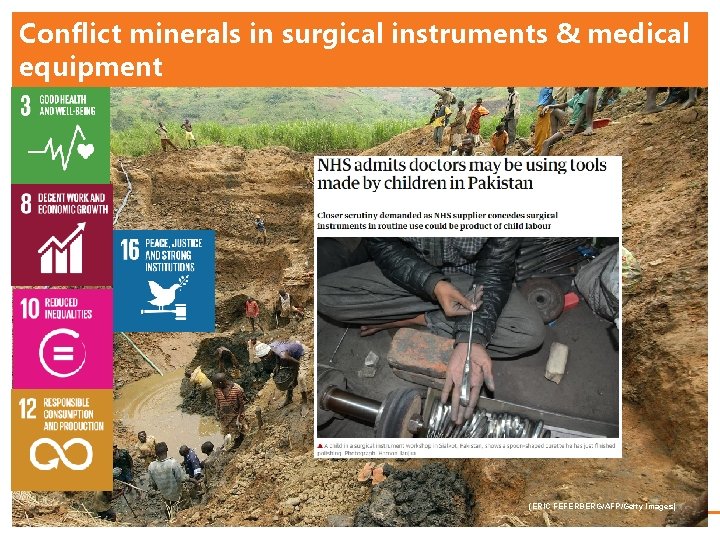 Conflict minerals in surgical instruments & medical equipment (ERIC FEFERBERG/AFP/Getty Images) 