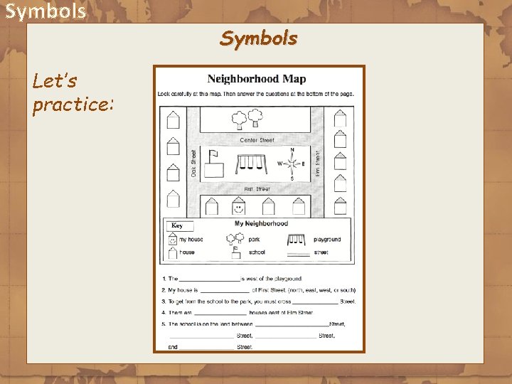 Symbols Let’s practice: Symbols 