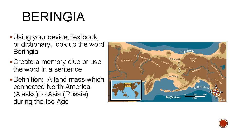 BERINGIA § Using your device, textbook, or dictionary, look up the word Beringia §