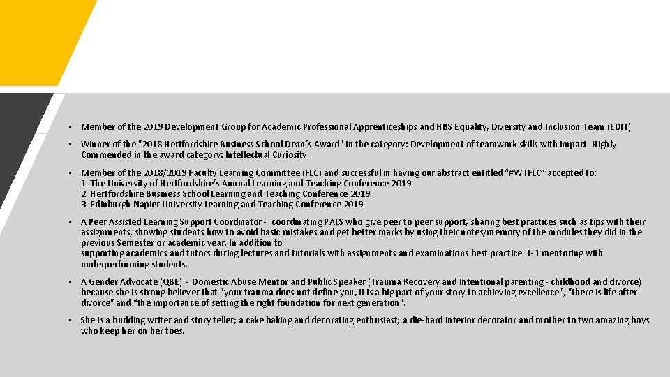 • Member of the 2019 Development Group for Academic Professional Apprenticeships and HBS • Member of the 2019 Development Group for Academic Professional Apprenticeships and HBS