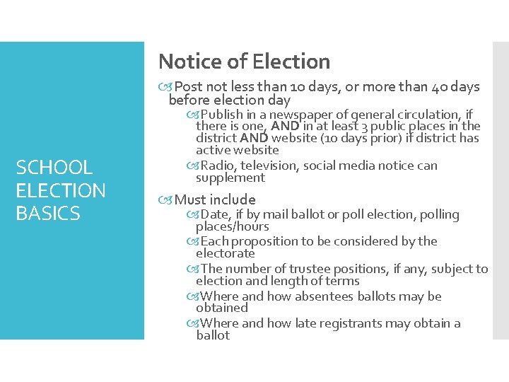 Notice of Election Post not less than 10 days, or more than 40 days
