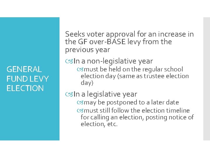 GENERAL FUND LEVY ELECTION Seeks voter approval for an increase in the GF over-BASE