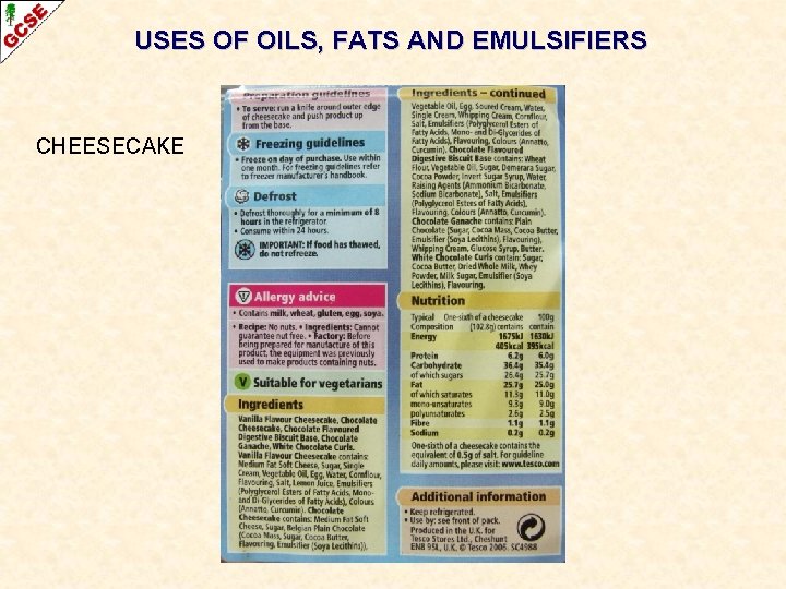 USES OF OILS, FATS AND EMULSIFIERS CHEESECAKE 