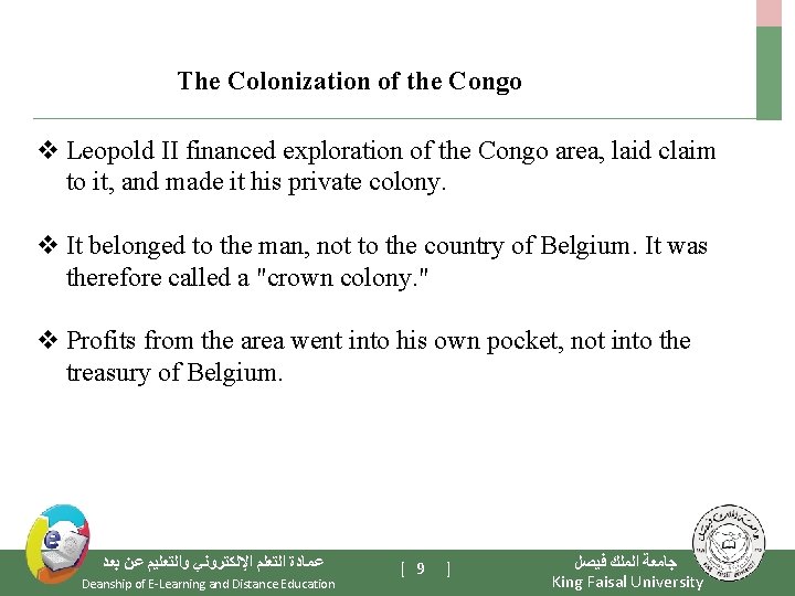 The Colonization of the Congo v Leopold II financed exploration of the Congo area,