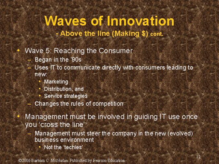Waves of Innovation - Above the line (Making $) cont. • Wave 5: Reaching Waves of Innovation - Above the line (Making $) cont. • Wave 5: Reaching