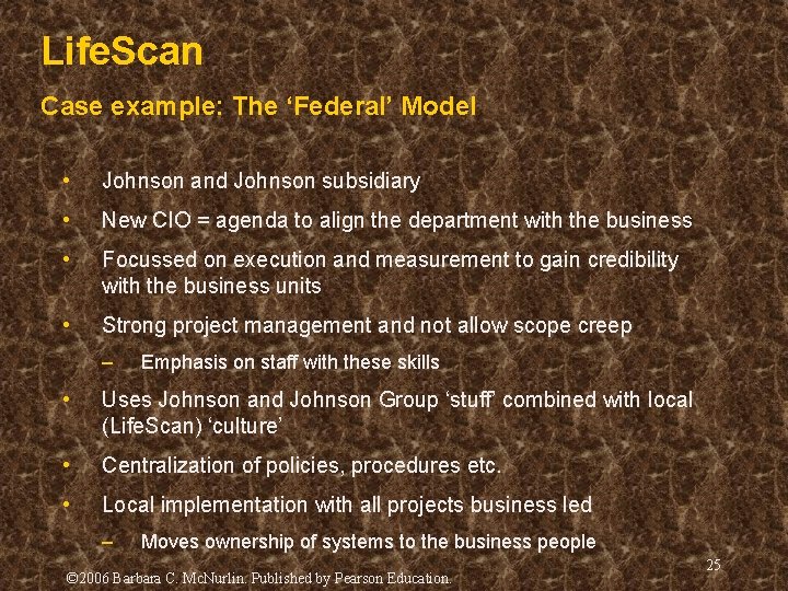 Life. Scan Case example: The ‘Federal’ Model • Johnson and Johnson subsidiary • New Life. Scan Case example: The ‘Federal’ Model • Johnson and Johnson subsidiary • New