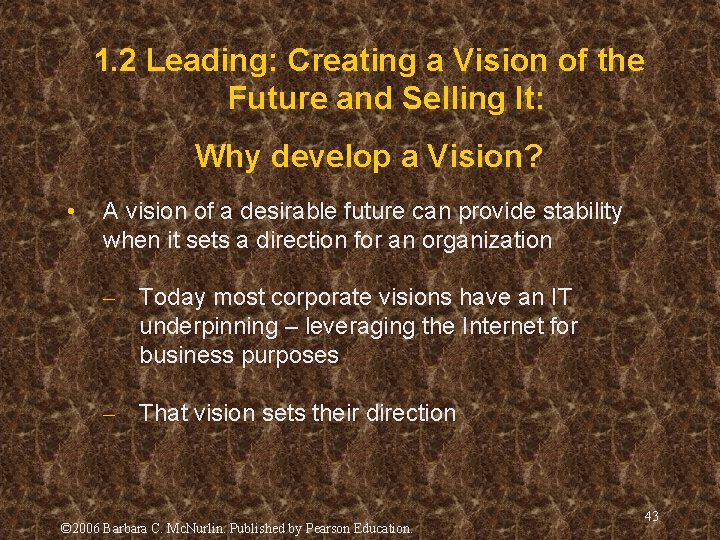 1. 2 Leading: Creating a Vision of the Future and Selling It: Why develop 1. 2 Leading: Creating a Vision of the Future and Selling It: Why develop