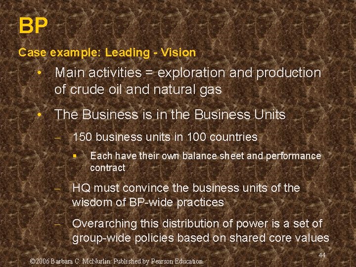 BP Case example: Leading - Vision • Main activities = exploration and production of BP Case example: Leading - Vision • Main activities = exploration and production of