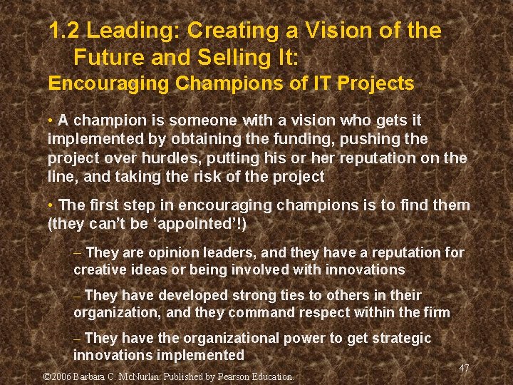1. 2 Leading: Creating a Vision of the Future and Selling It: Encouraging Champions 1. 2 Leading: Creating a Vision of the Future and Selling It: Encouraging Champions