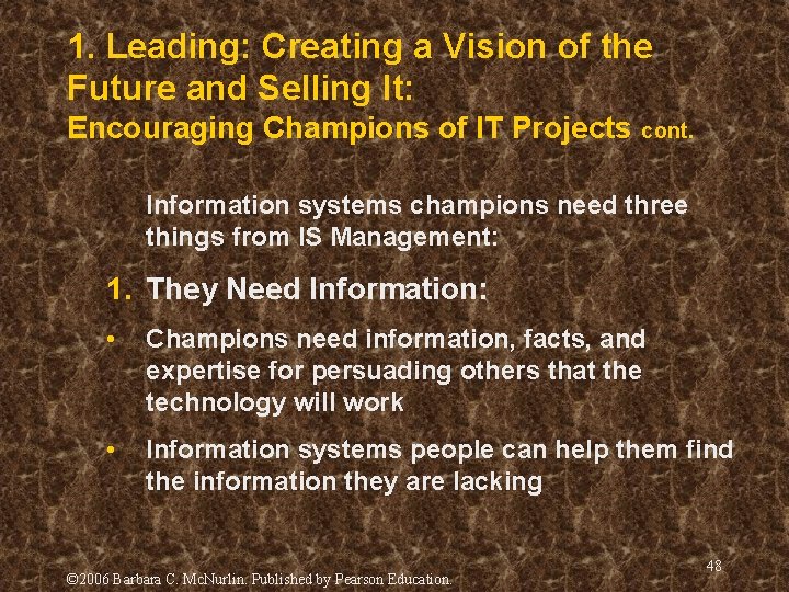 1. Leading: Creating a Vision of the Future and Selling It: Encouraging Champions of 1. Leading: Creating a Vision of the Future and Selling It: Encouraging Champions of