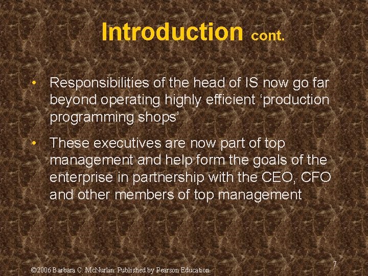 Introduction cont. • Responsibilities of the head of IS now go far beyond operating Introduction cont. • Responsibilities of the head of IS now go far beyond operating