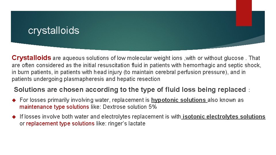 crystalloids Crystalloids are aqueous solutions of low molecular weight ions , with or without