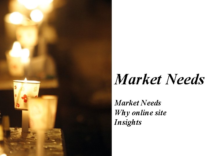 www. afterlife. co. kr Market Needs Why online site Insights 