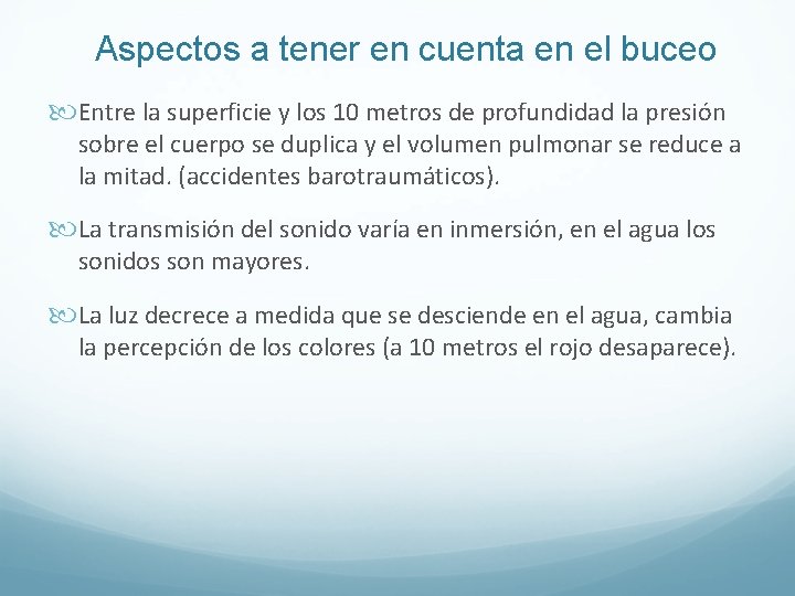 Aspectos a tener en cuenta en el buceo Entre la superficie y los 10