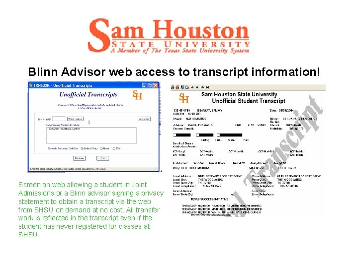 Blinn Advisor web access to transcript information! Screen on web allowing a student in