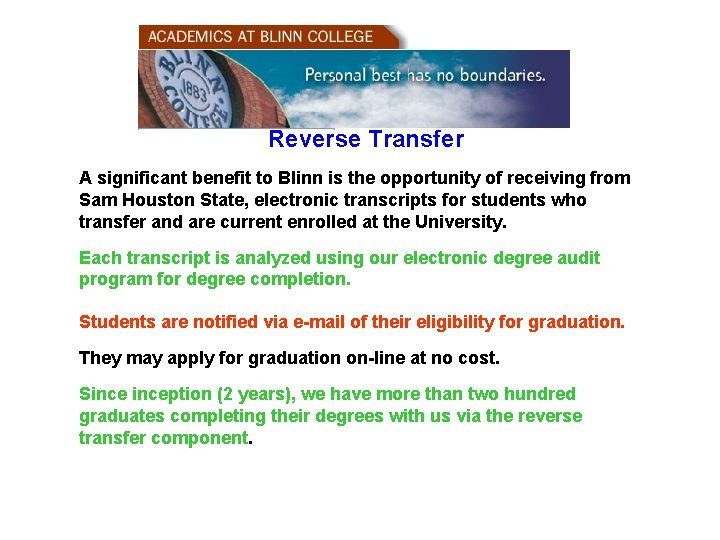 Reverse Transfer A significant benefit to Blinn is the opportunity of receiving from Sam