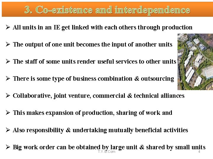 3. Co-existence and interdependence Ø All units in an IE get linked with each