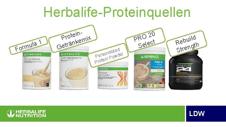 Herbalife-Proteinquellen Form ula 1 ine t o Pr ix m e k än Getr