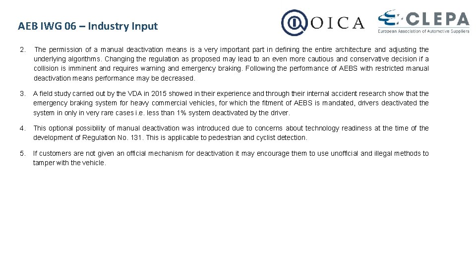 AEB IWG 06 – Industry Input 2. The permission of a manual deactivation means