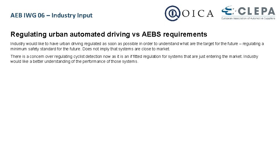 AEB IWG 06 – Industry Input Regulating urban automated driving vs AEBS requirements Industry