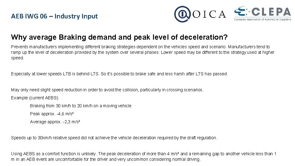 AEB IWG 06 – Industry Input Why average Braking demand peak level of deceleration?