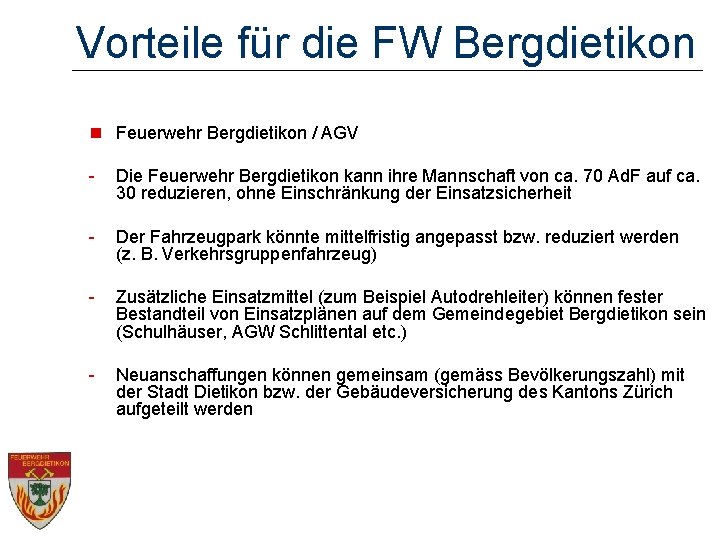Vorteile für die FW Bergdietikon n Feuerwehr Bergdietikon / AGV - Die Feuerwehr Bergdietikon
