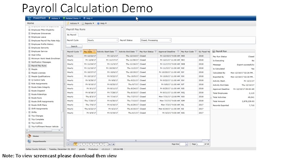 Payroll Calculation Demo Note: To view screencast please download then view 