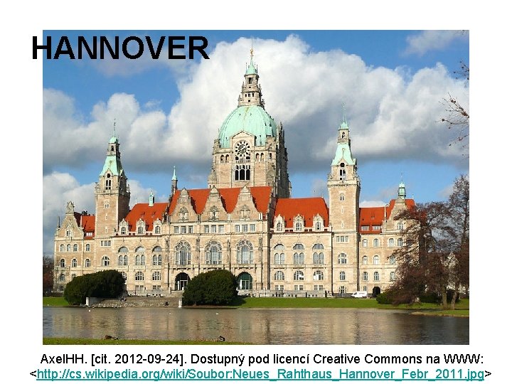 HANNOVER Axel. HH. [cit. 2012 -09 -24]. Dostupný pod licencí Creative Commons na WWW: