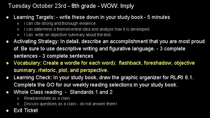 Tuesday October 23 rd - 8 th grade - WOW: Imply ● Learning Targets: