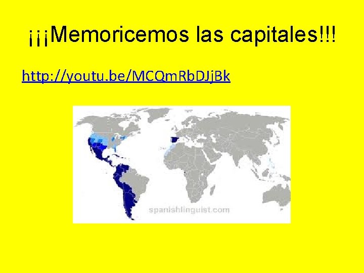 ¡¡¡Memoricemos las capitales!!! http: //youtu. be/MCQm. Rb. DJj. Bk 