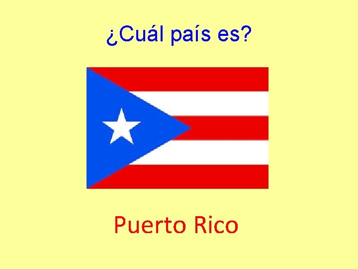 ¿Cuál país es? Puerto Rico 