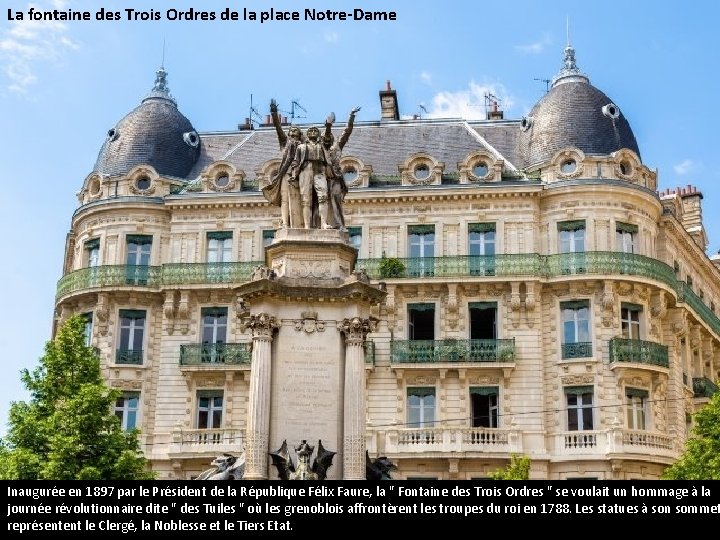 La fontaine des Trois Ordres de la place Notre-Dame Inaugurée en 1897 par le