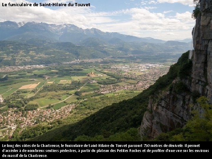 Le funiculaire de Saint-Hilaire du Touvet Le long des côtes de la Chartreuse, le