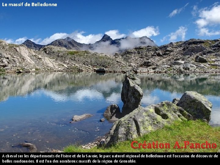 Le massif de Belledonne Création A. Pancho A cheval sur les départements de l'Isère