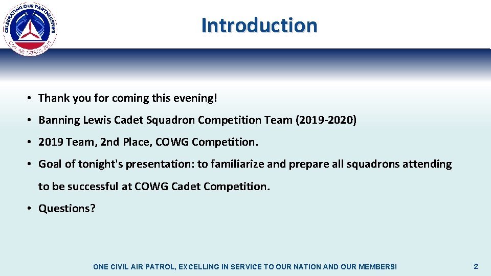 Introduction • Thank you for coming this evening! • Banning Lewis Cadet Squadron Competition