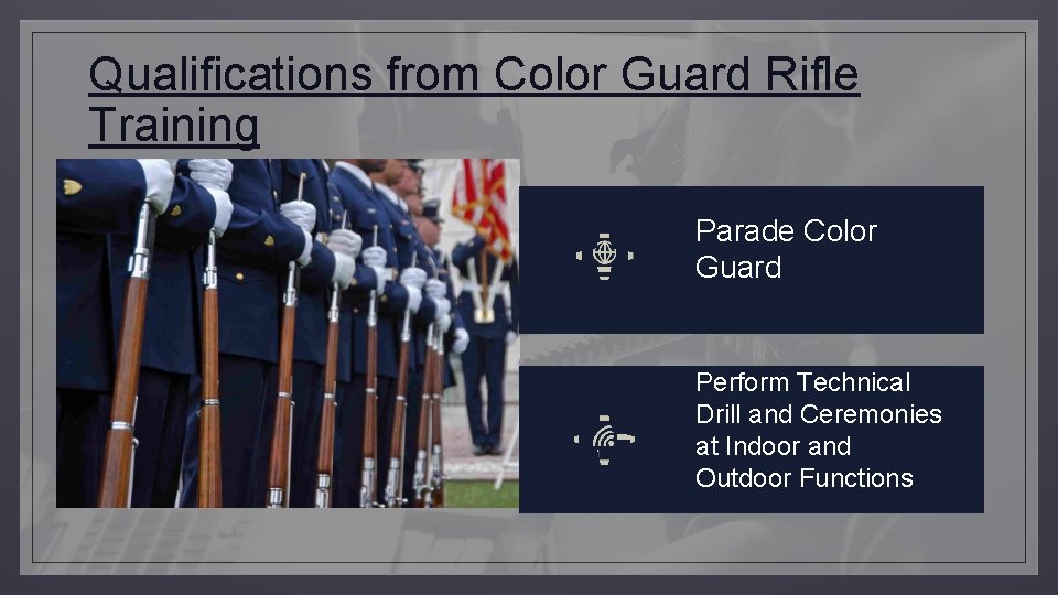 Qualifications from Color Guard Rifle Training Parade Color Guard Perform Technical Drill and Ceremonies