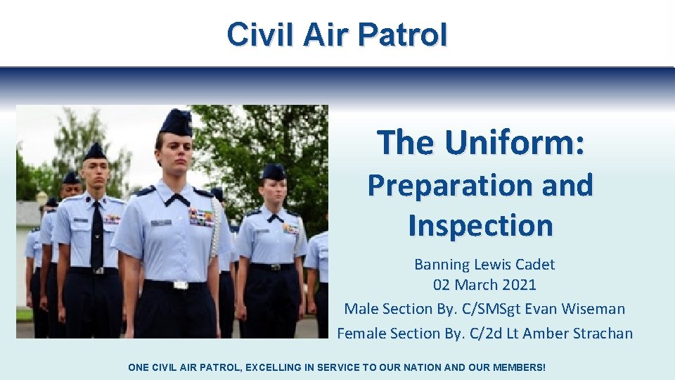 Civil Air Patrol The Uniform: Preparation and Inspection Banning Lewis Cadet 02 March 2021