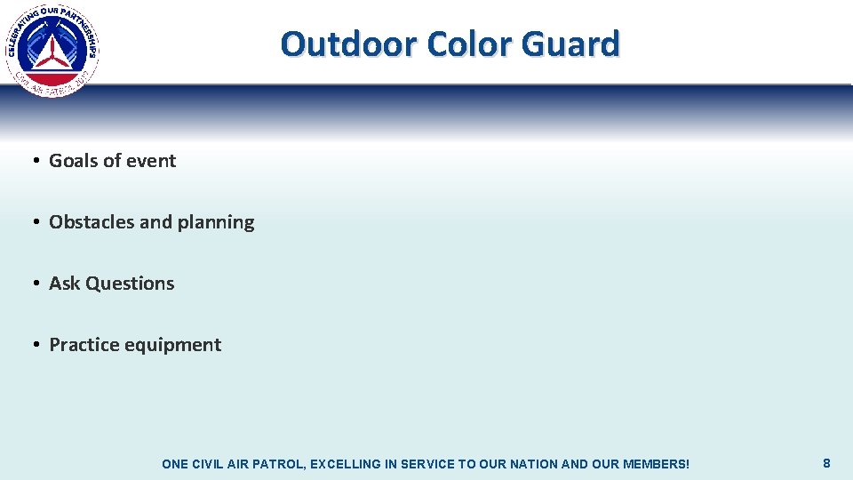 Outdoor Color Guard • Goals of event • Obstacles and planning • Ask Questions