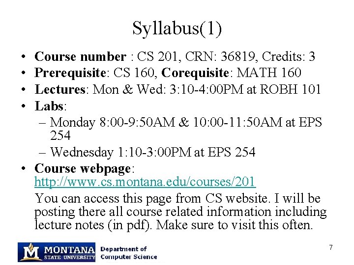 Syllabus(1) • • Course number : CS 201, CRN: 36819, Credits: 3 Prerequisite: CS