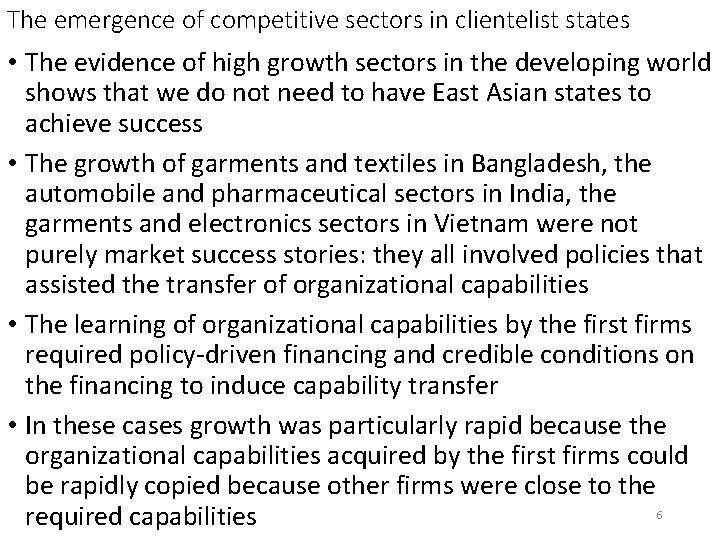 The emergence of competitive sectors in clientelist states • The evidence of high growth